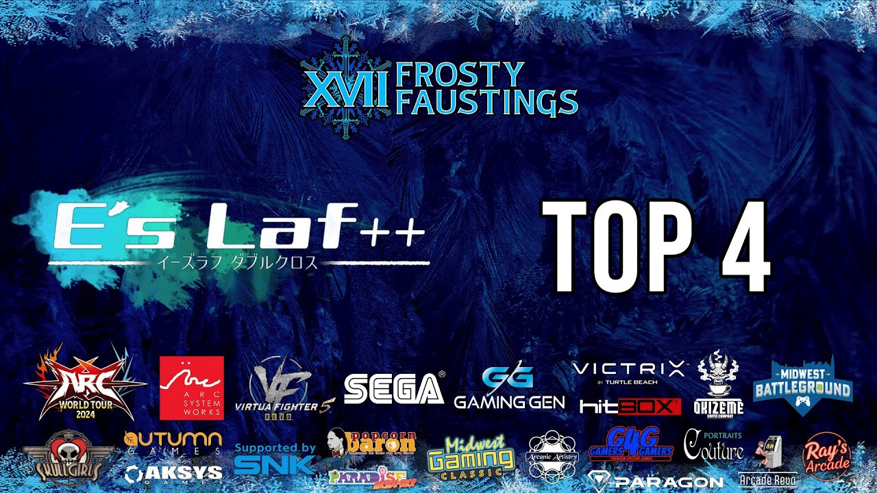 Frosty Faustings XVII 2025: Vortex Gallery - E's Laf++ Top 4