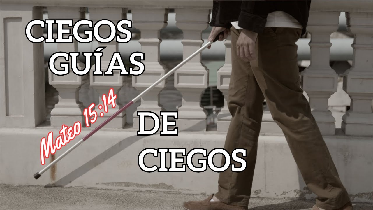 EXPLICACI&Oacute;N DE MATEO 15:14 || CIEGOS GU&Iacute;AS DE CIEGOS con Ricardo Cains