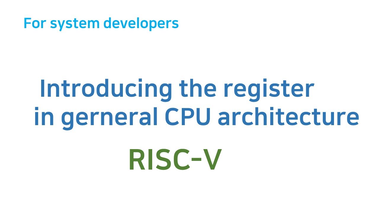 [RISC-V] Introducing the registers in general CPU architecture