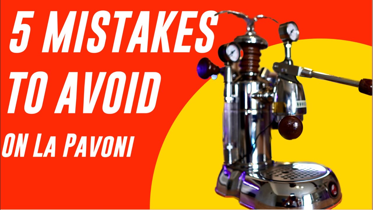 5 распространенных ошибок в La Pavoni и как их избежать. | Эксперт La Pavoni.