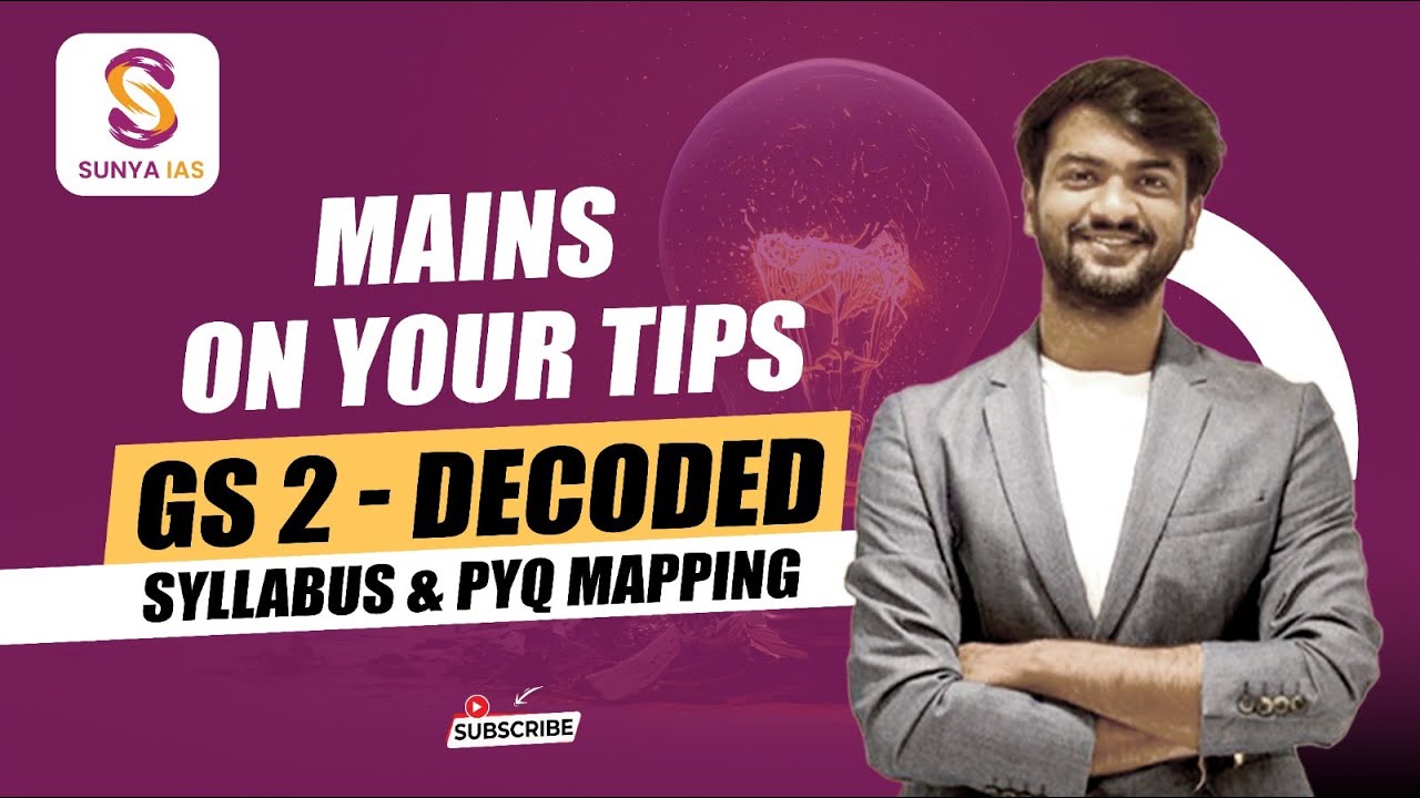 Mains Syllabus & PYQs Decoded - GS 2 | MAINS 2024 & 2025 | BRAHMASTRA | UPSC CSE | Sugam Bansal