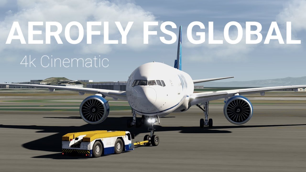 NEW Aerofly FS Global - Cinematic [4K]