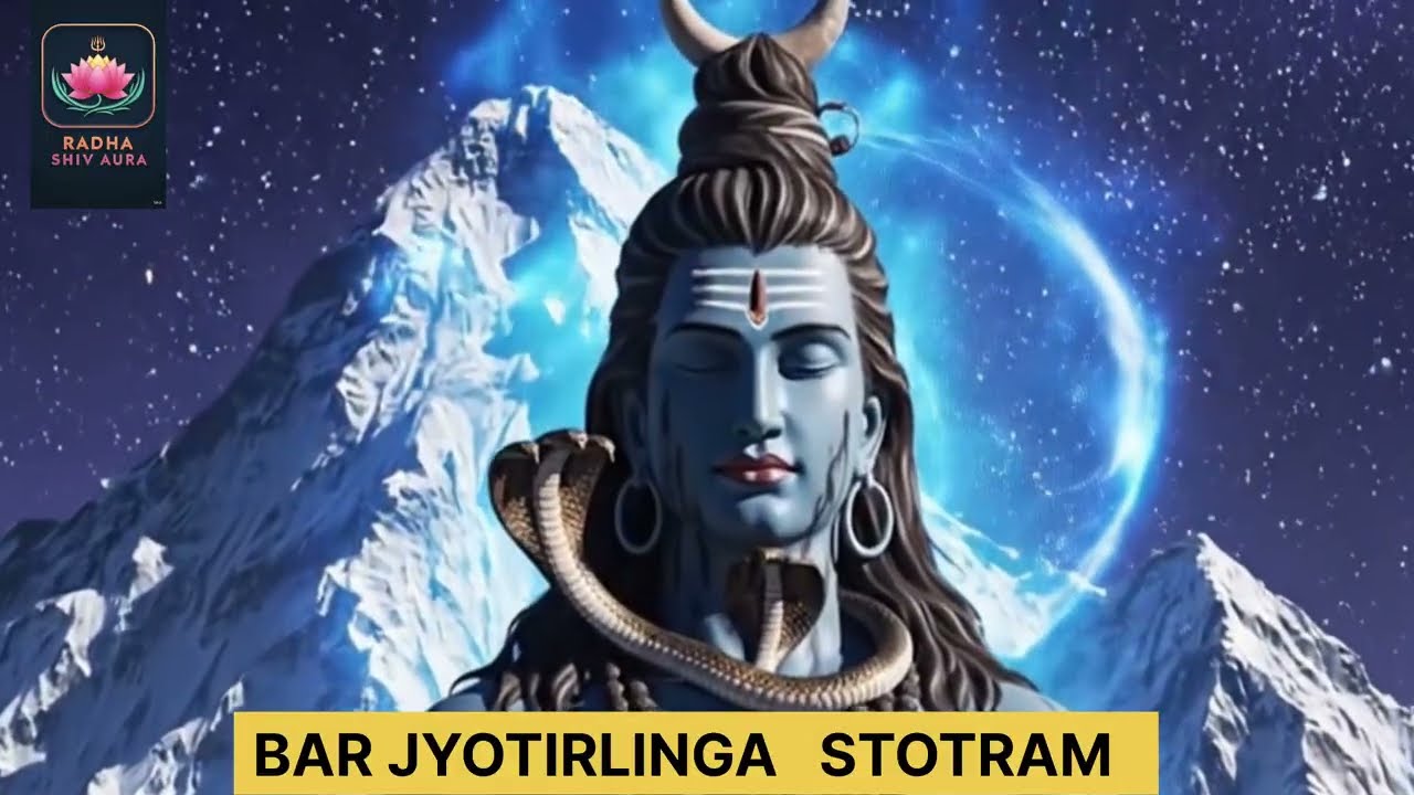 Jyotirlinga Mahadev Chant | Om Namah Shivaya | Dwadash Jyotirlinga Stotram | Har Har Mahadev