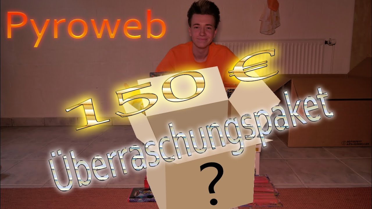 PYROWEB UNBOXING 150€😲 F2-ÜBERRASCHUNGSPAKET von PYROWEB😲 [PresidentPyro] 2020