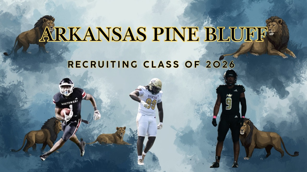Arkansas Pine Bluff Full Recruiting Class Of 2026 Review!!  