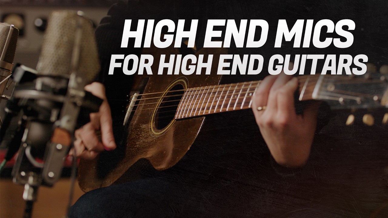 Amazing Mics For Amazing Acoustic Guitars