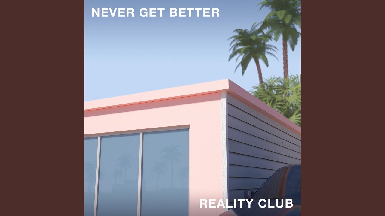 Never Get Better