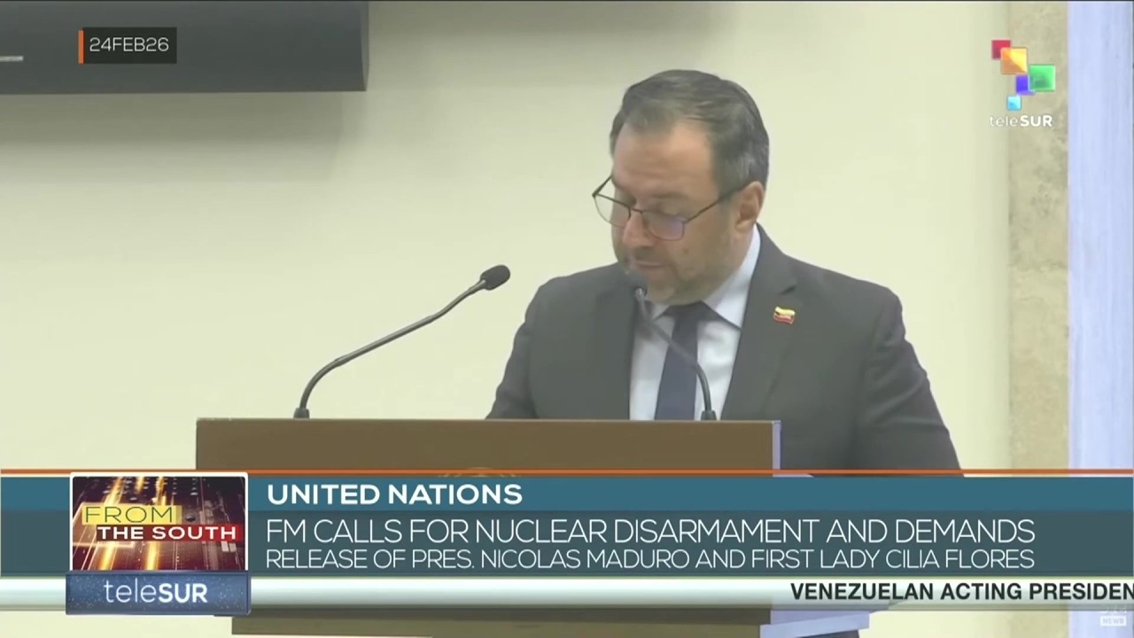 UN | Venezuelan FM demands nuclear disarmament and release of kidnapped Pres.
