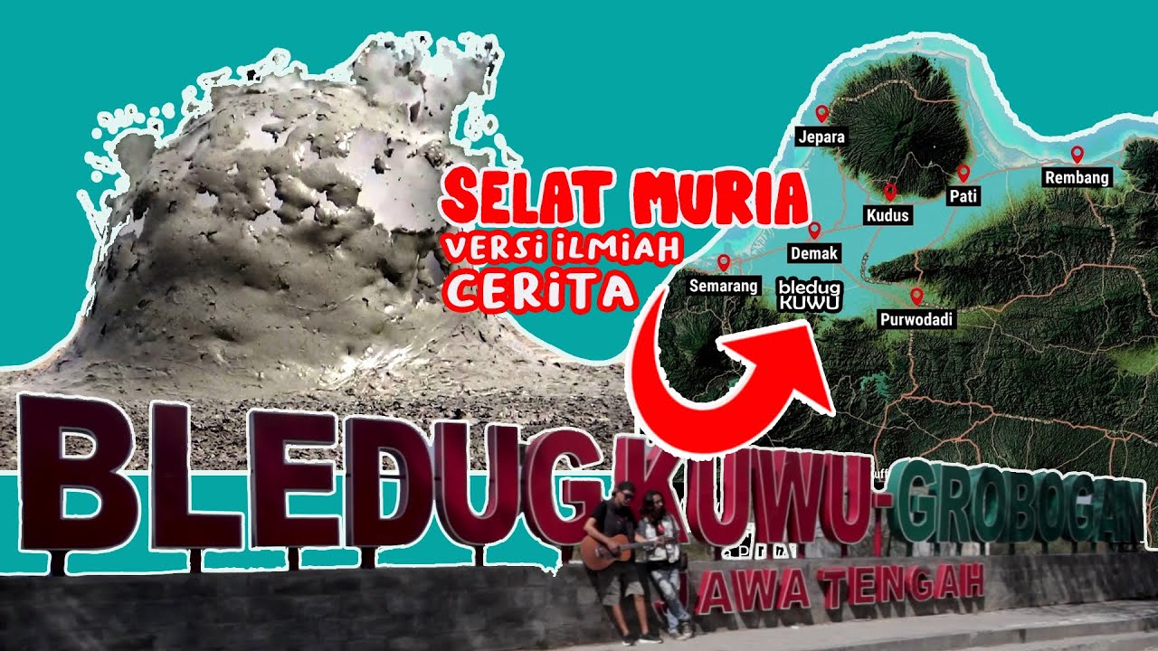 FAKTA ILMIAH & SEJARAH..!! Hamparan lumpur BLEDUG KUWU yang sangat unik Berkaitan SELAT MURIA