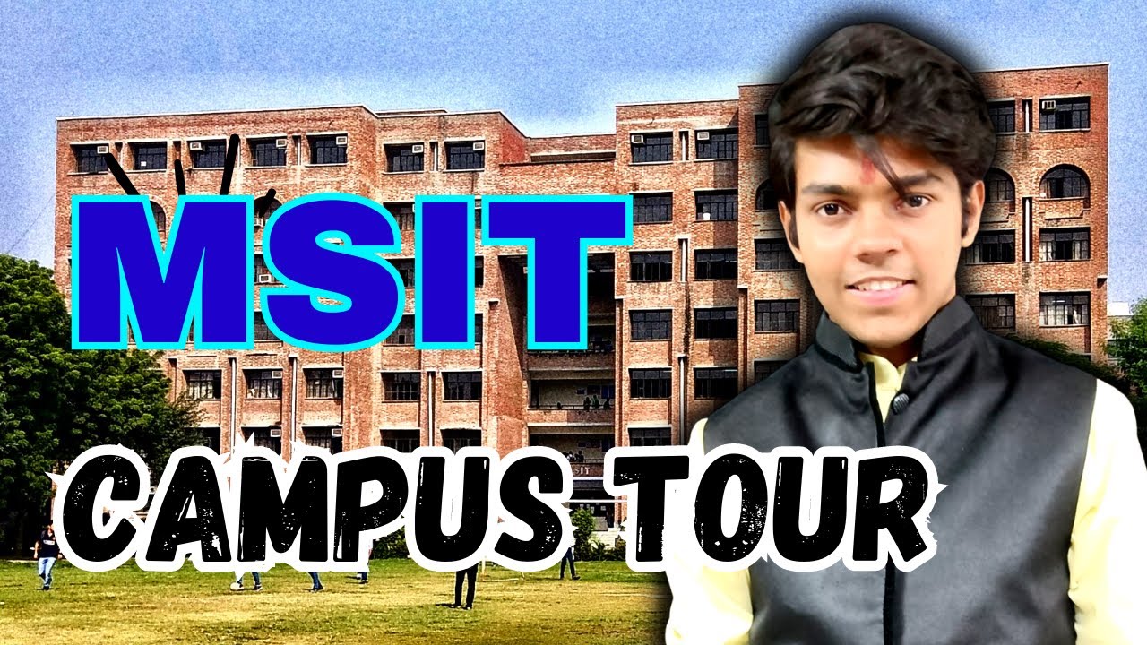 MSIT Campus Tour || Maharaja Surajmal Institute of Technology, IPU