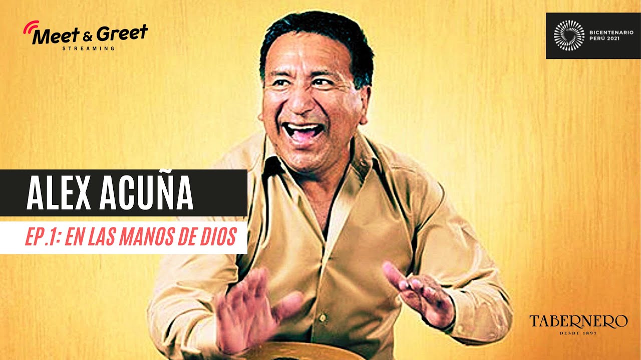 MEET & GREET: ALEX ACUÑA EP.1 - En las Manos de Dios