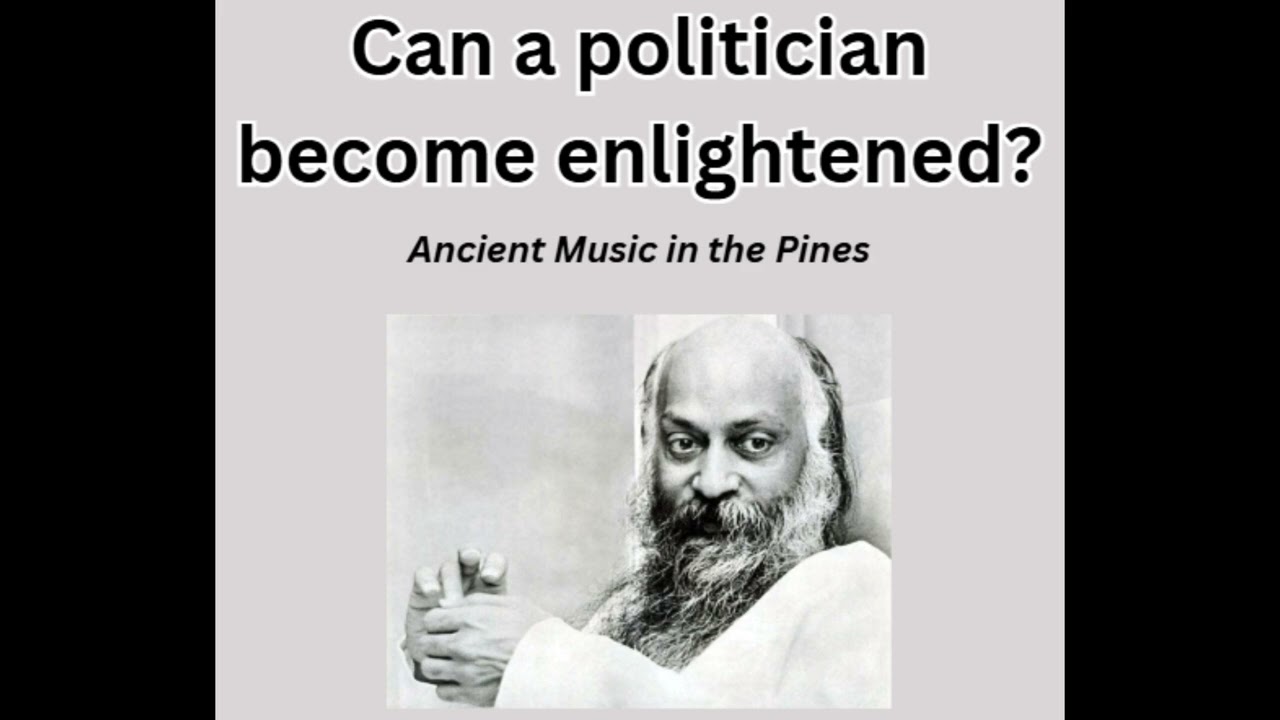 Osho - Can a politician become enlightened