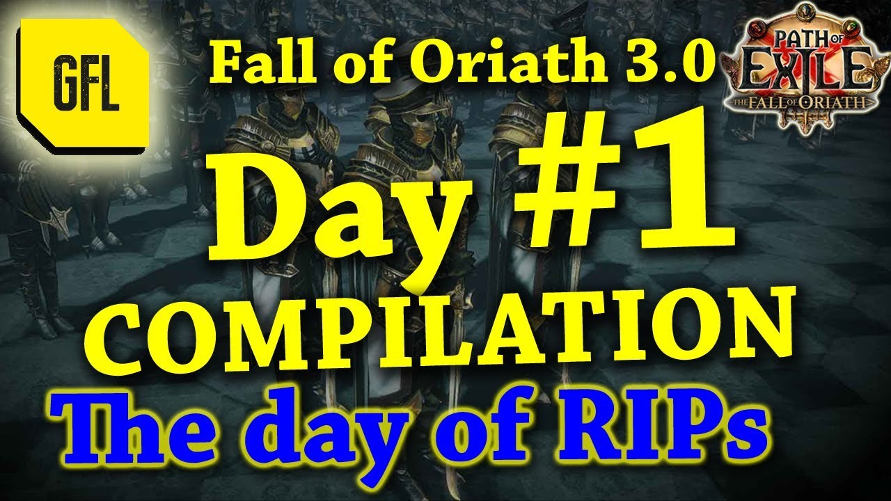 Path of Exile 3.0 Fall of Oriath: DAY #1 Compilation from Youtube and Twitch