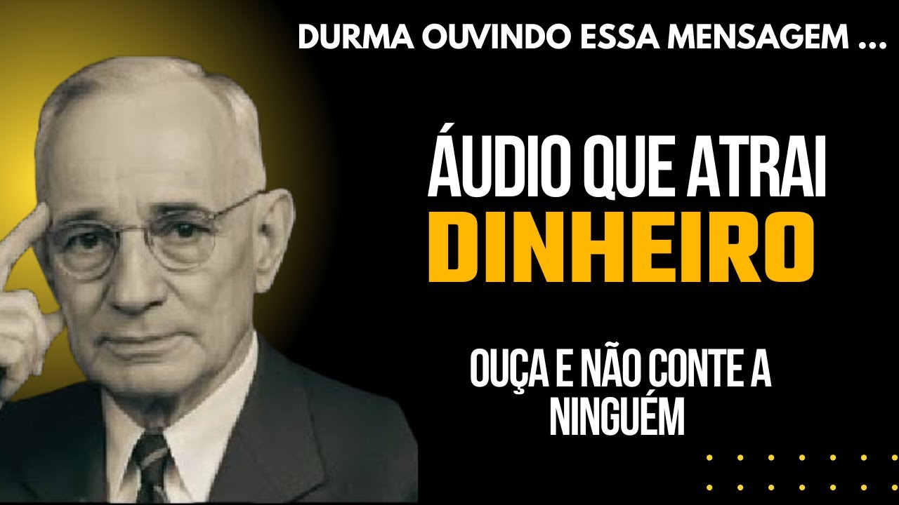 OUÇA ANTES DE DORMIR e A PROSPERIDADE VIRÁ ATÉ VOCÊ | Técnica de Napoleon Hill