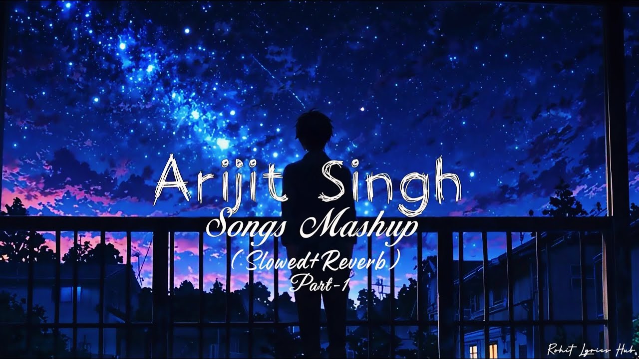 Best of Arijit Singh Mashup 2026 | Arijit Singh Love Songs | Best of Love Songs 2026