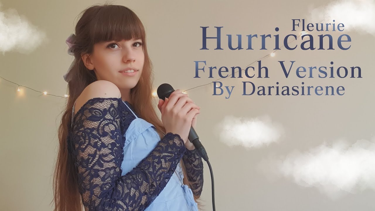 Fleurie - Hurricane (French Version by Dariasirene)