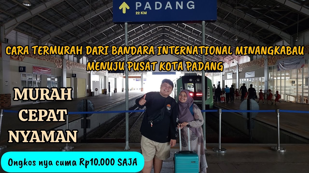 CARA TERMURAH DARI BANDARA MENUJU PUSAT KOTA PADANG❗️KERETA API BANDARA MINANGKABAU EXPRESS #padang