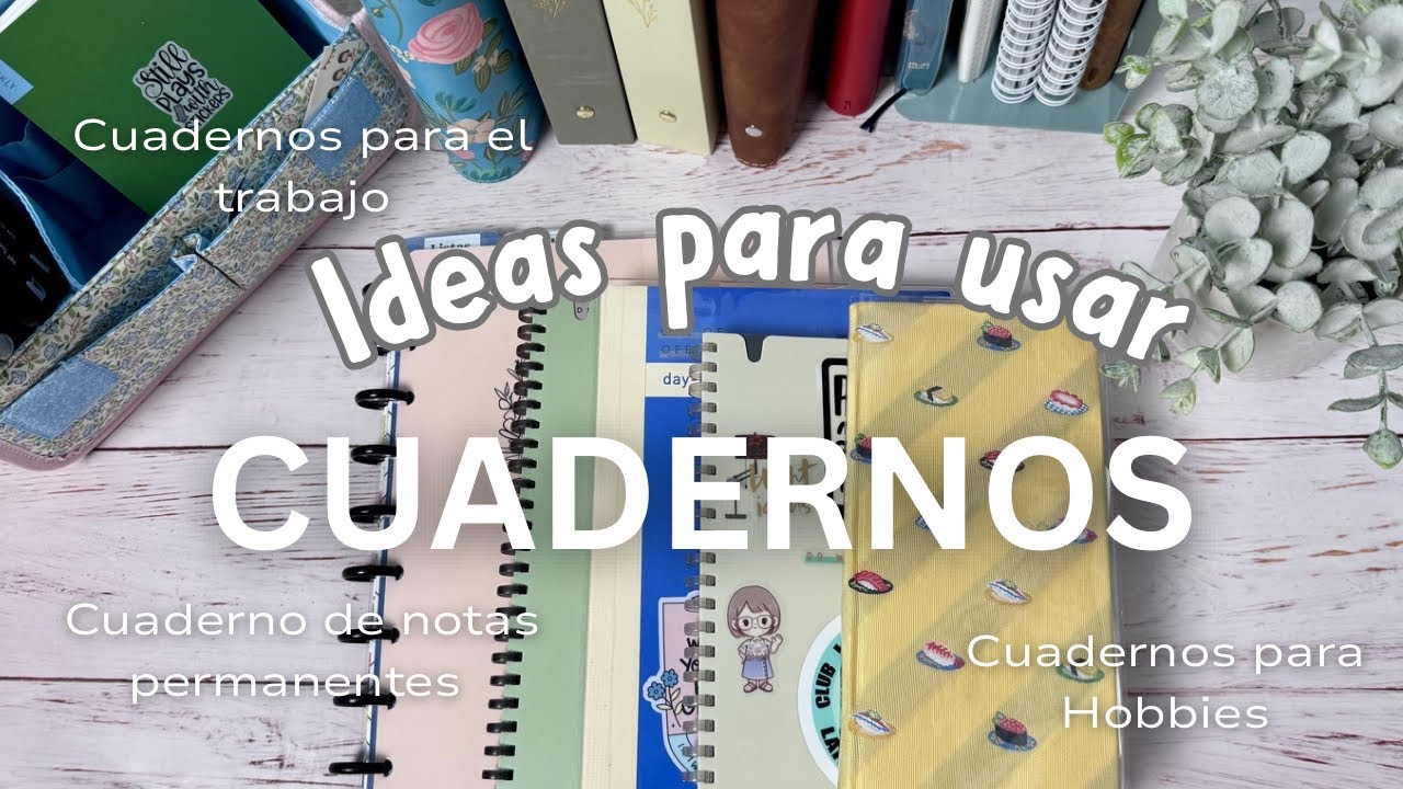 Ideas para usar y reusar cuadernos y agendas