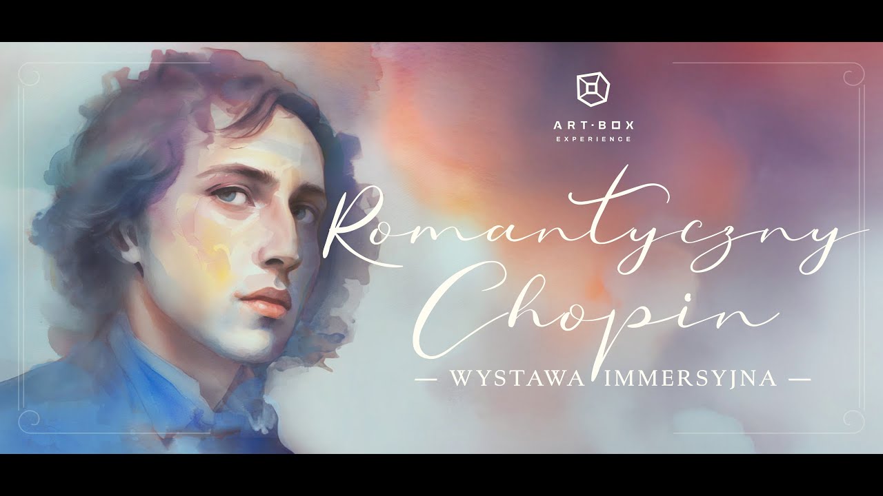 Romantyczny Chopin &ndash; światowa premiera immersyjnej wystawy w Art Box Experience