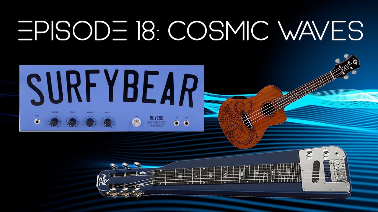 Audio Astronaut Ep. 18 - Cosmic Waves (surf rock and island music featuring Surfybear spring reverb)