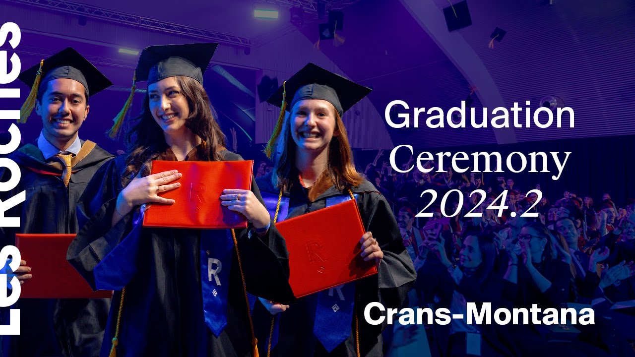 Les Roches Crans-Montana 2024.2 Graduation Ceremony