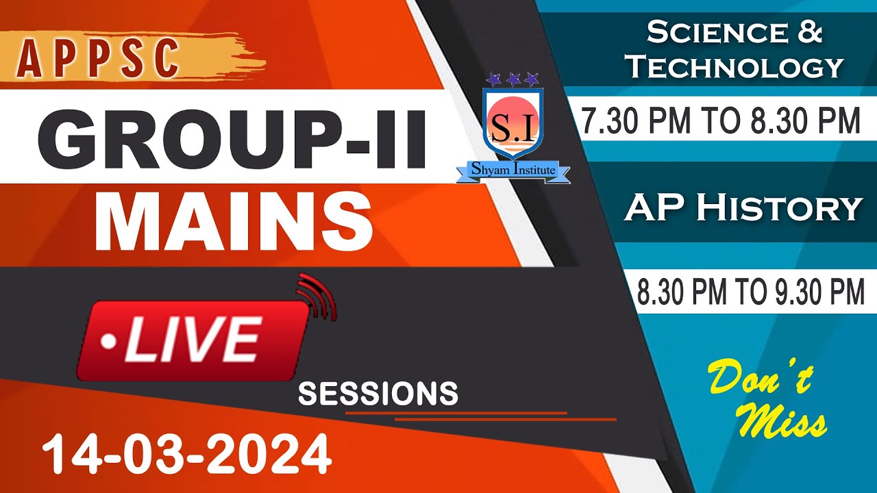 APPSC GROUP-2 MAINS LIVE SESSIONS | SCIENCE & TECHNOLOGY | AP HISTORY | #shyaminstitute