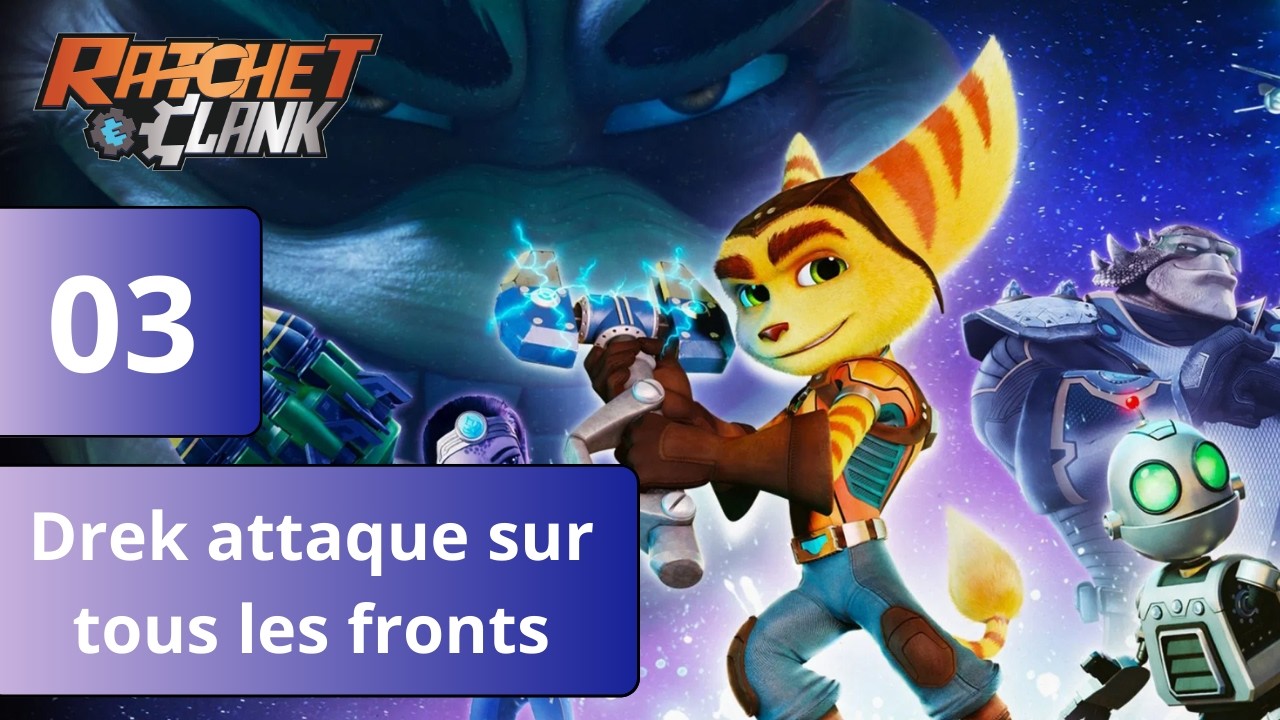 Ratchet & Clank #03 | Drek attaque sur tous les fronts