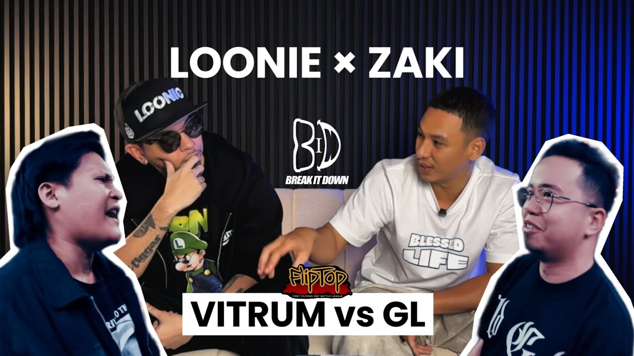 LOONIE × ZAKI | BREAK IT DOWN: Rap Battle Review E301 | FLIPTOP: VITRUM vs GL