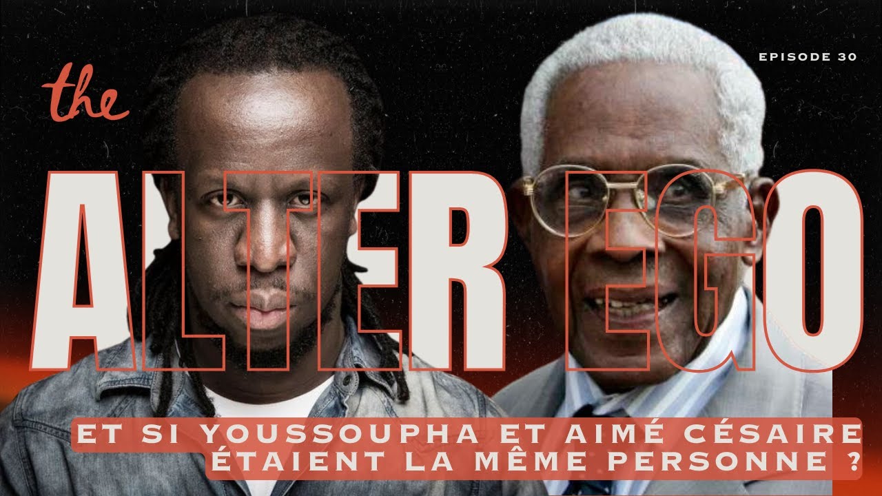 Alter Ego épisode 30 : Et si Youssoupha et Aimé Césaire étaient la même personne ?