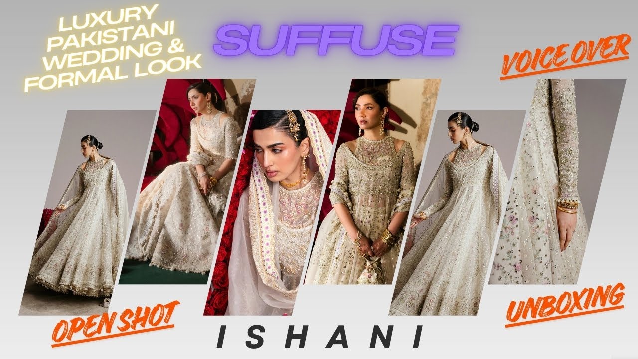 Suffuse ISHANI Full Review & Unboxing | Luxury Pakistani Designer Suit 2026 | Voice-Over