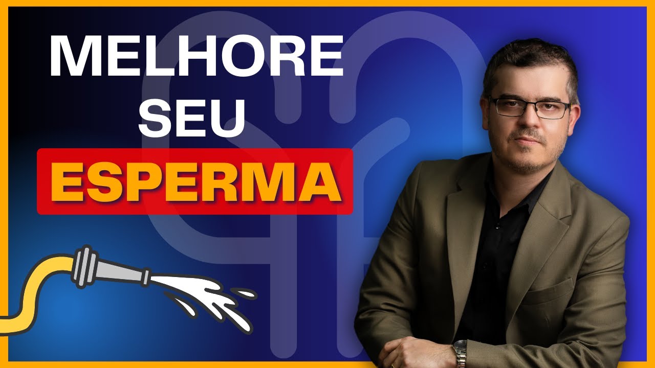 4 DICAS PARA MELHORAR SEU ESPERMA | DR JULIANO PLASTINA – UROLOGIA DESCOMPLICADA