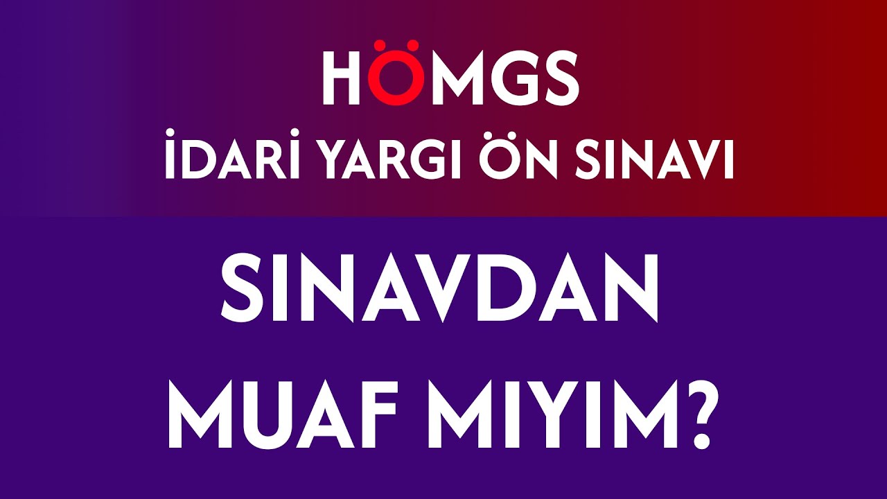 Muafiyet şartları nelerdir? Hukuk Mesleklerine Giriş Sınavı (H&Ouml;MGS) HMGS / İdari Yargı &Ouml;n Sınavı