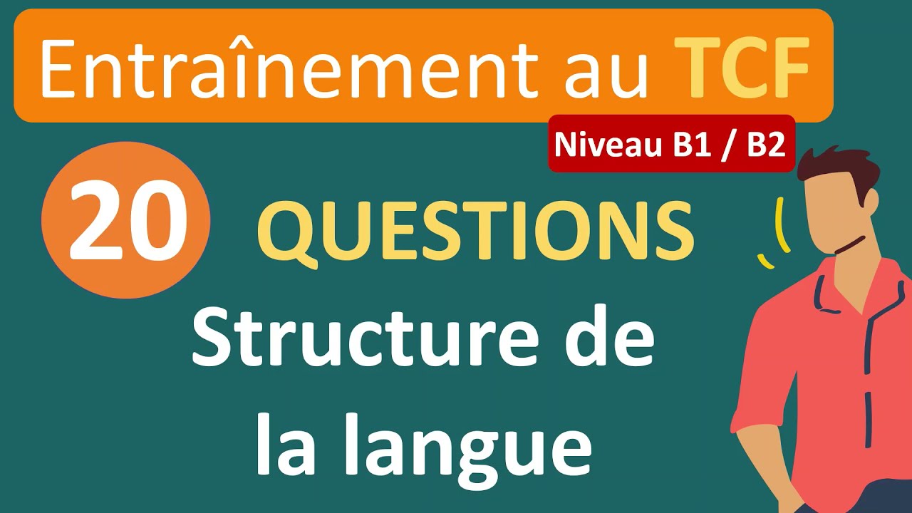 Entraînement TCF - structure de la langue niveau B1 / B2