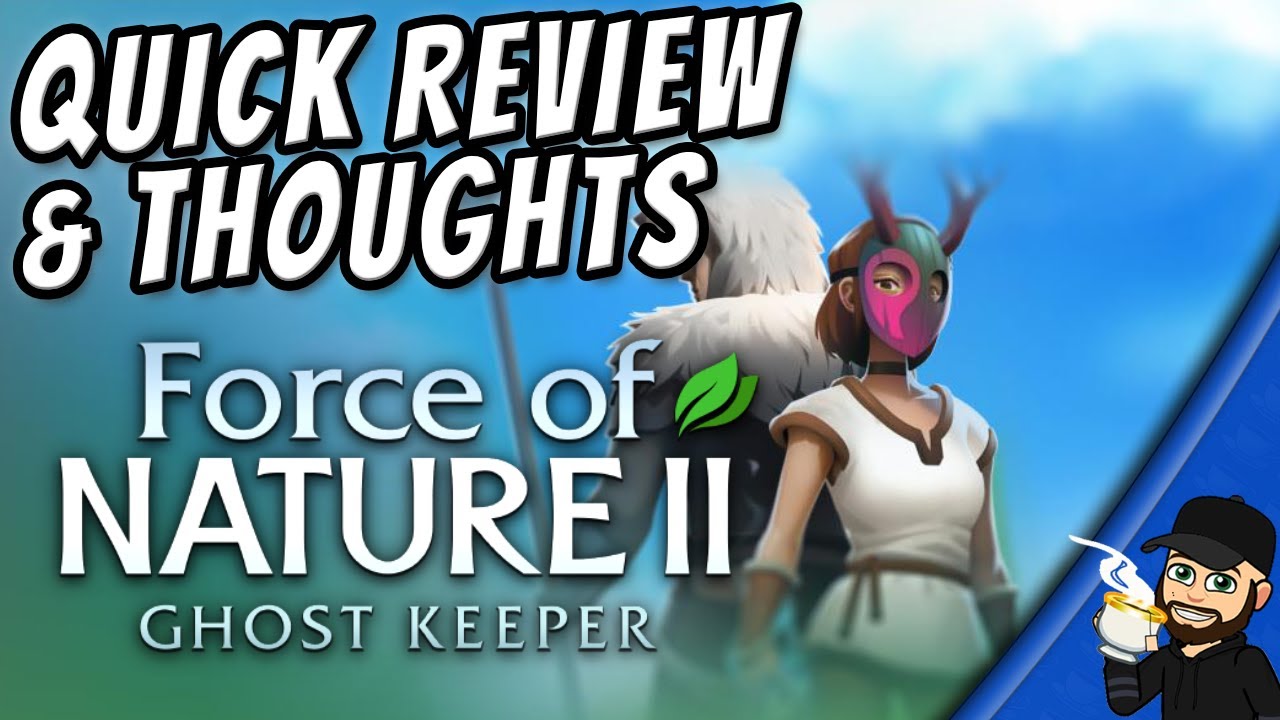 Force of Nature 2: Ghost Keeper | Quick Review & Thoughts