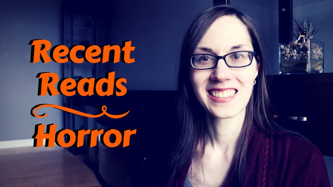 Recent Horror Reads | Stinky Fish & Angsty Teenagers