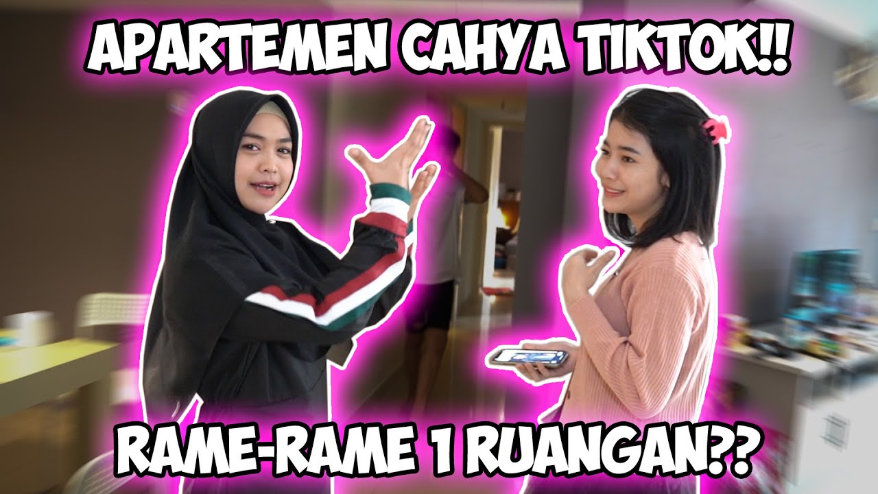 MASUK KE APARTEMEN CAHYA TIKTOK! Rame Banget Isinya!!