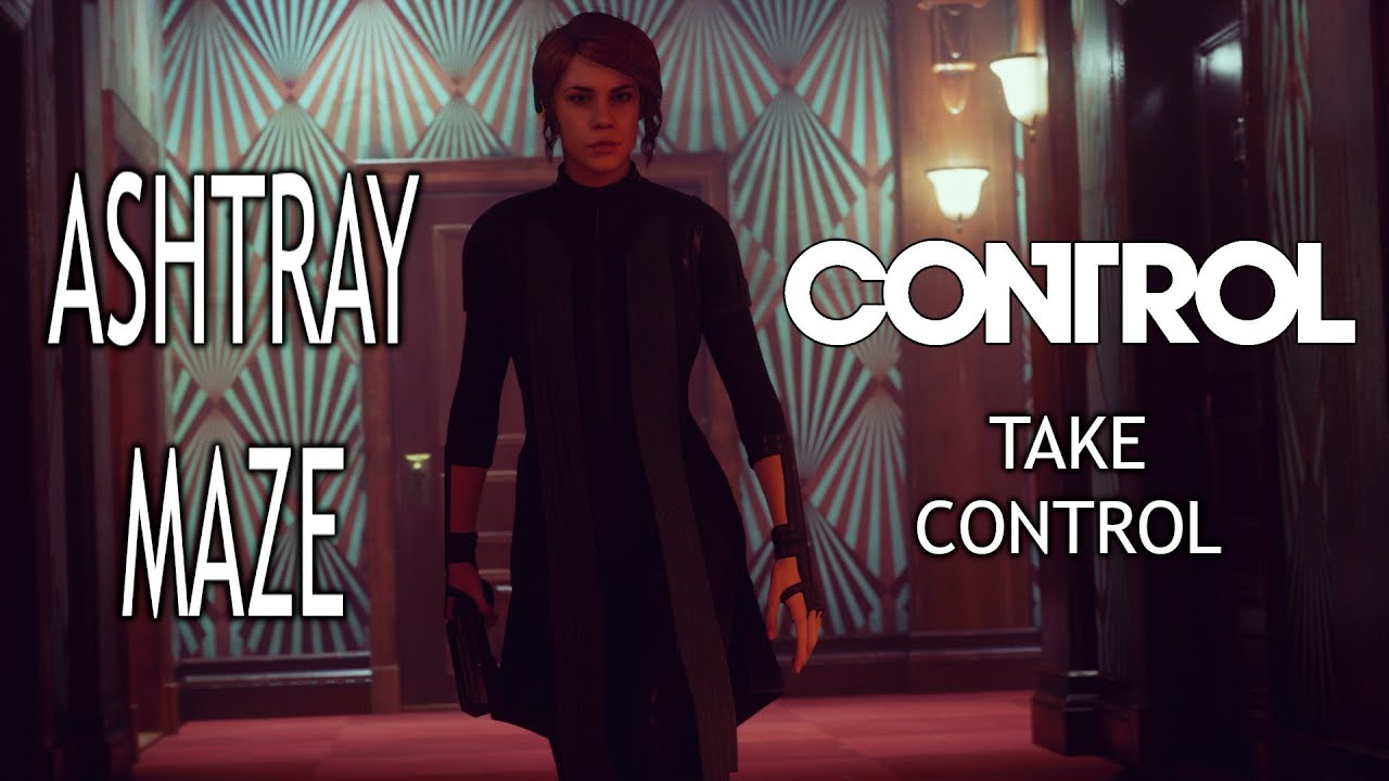 CONTROL: The Ashtray Maze - The best section of one of the best games ever made