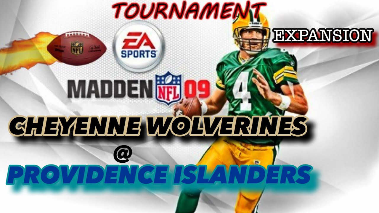 Madden 09 Tourney - Cheyenne Wolverines @ Providence Islanders (Expansion Minigames)