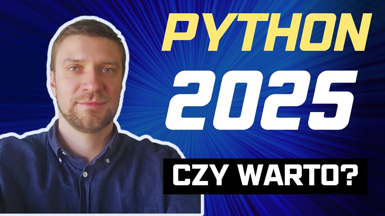 Python w 2025 roku czy warto ?
