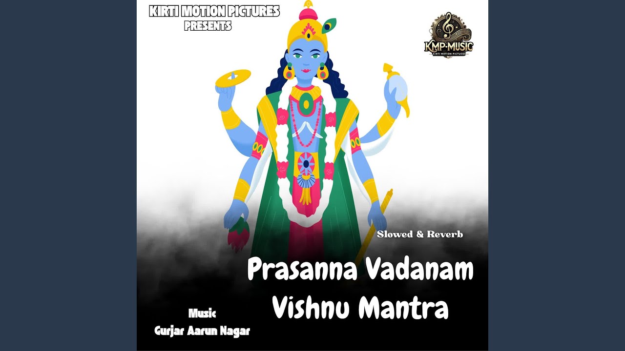 Prasanna Vadanam Vishnu Mantra Slowed & Reverb