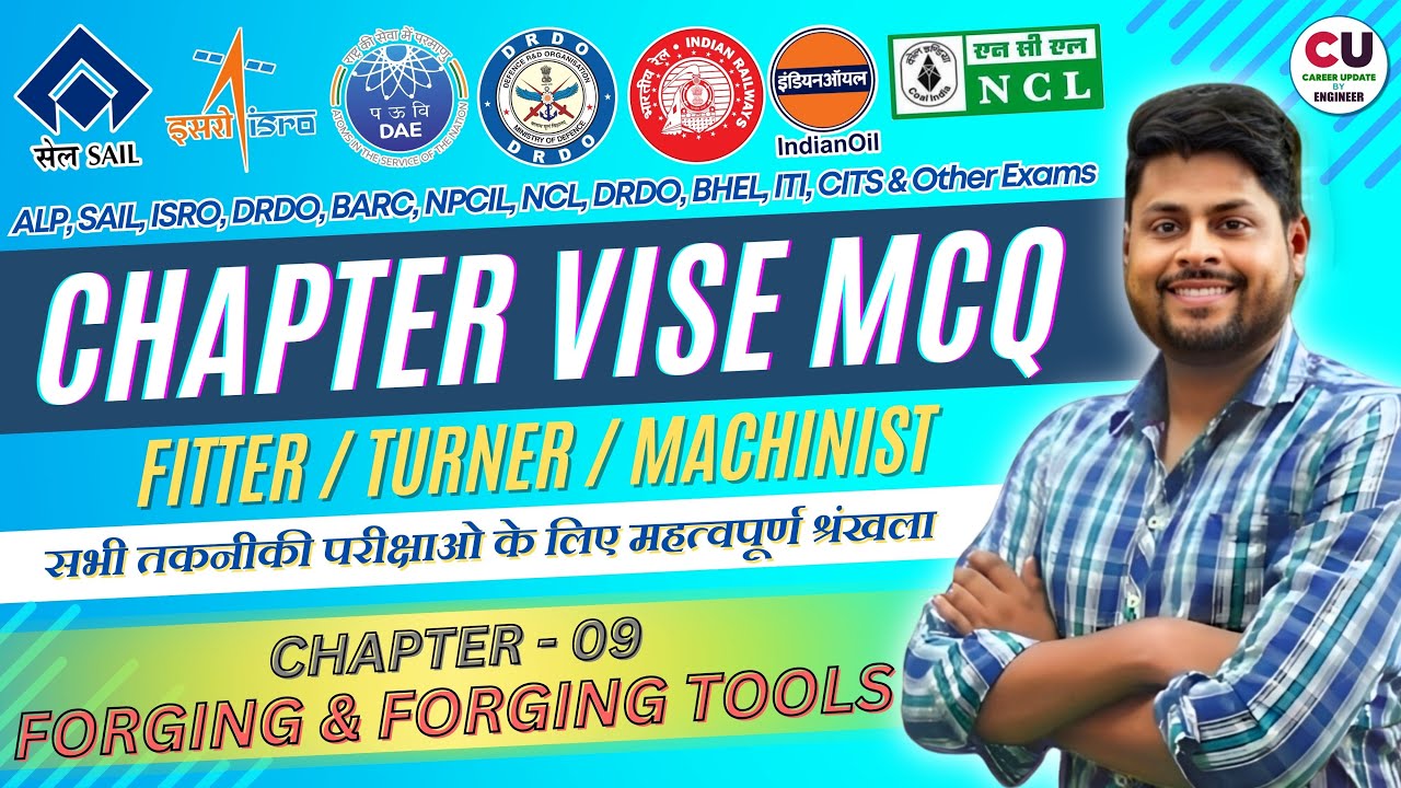 Chapter-09 | Forging (फोर्जिंग) | FITTER Chapter vise MCQ Series | ISRO, ALP, SAIL, NCL, CITS, NCL
