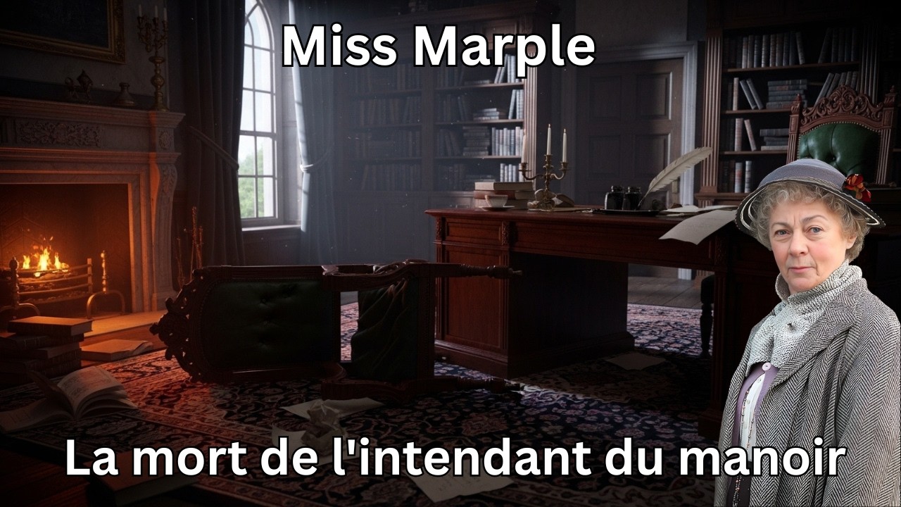 La mort de l'intendant du manoir | Miss Marple résout l'affaire