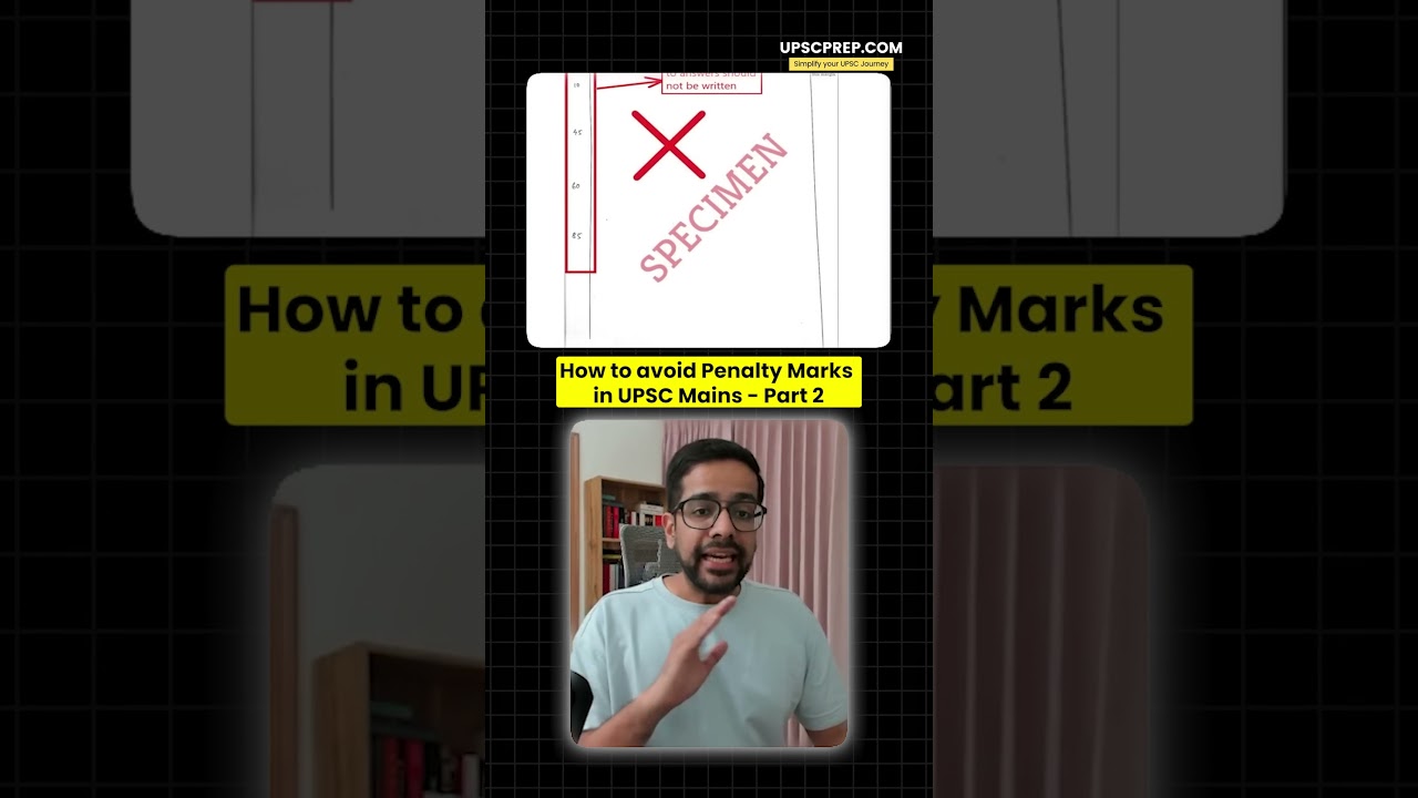 How to avoid Penalty Marks in UPSC Mains - Part 2