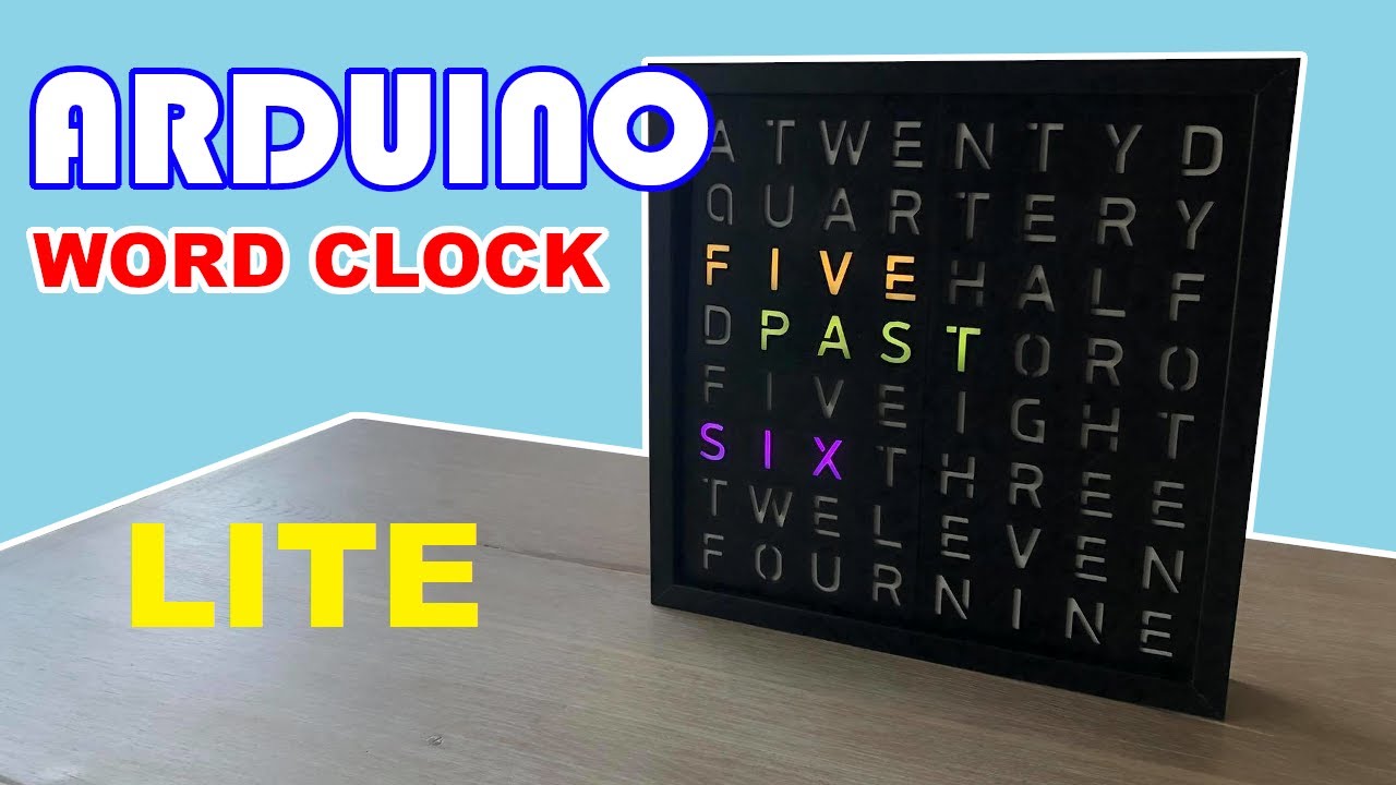 Creating Arduino Word Clock version LITE - No technical boring details, just joy of creation