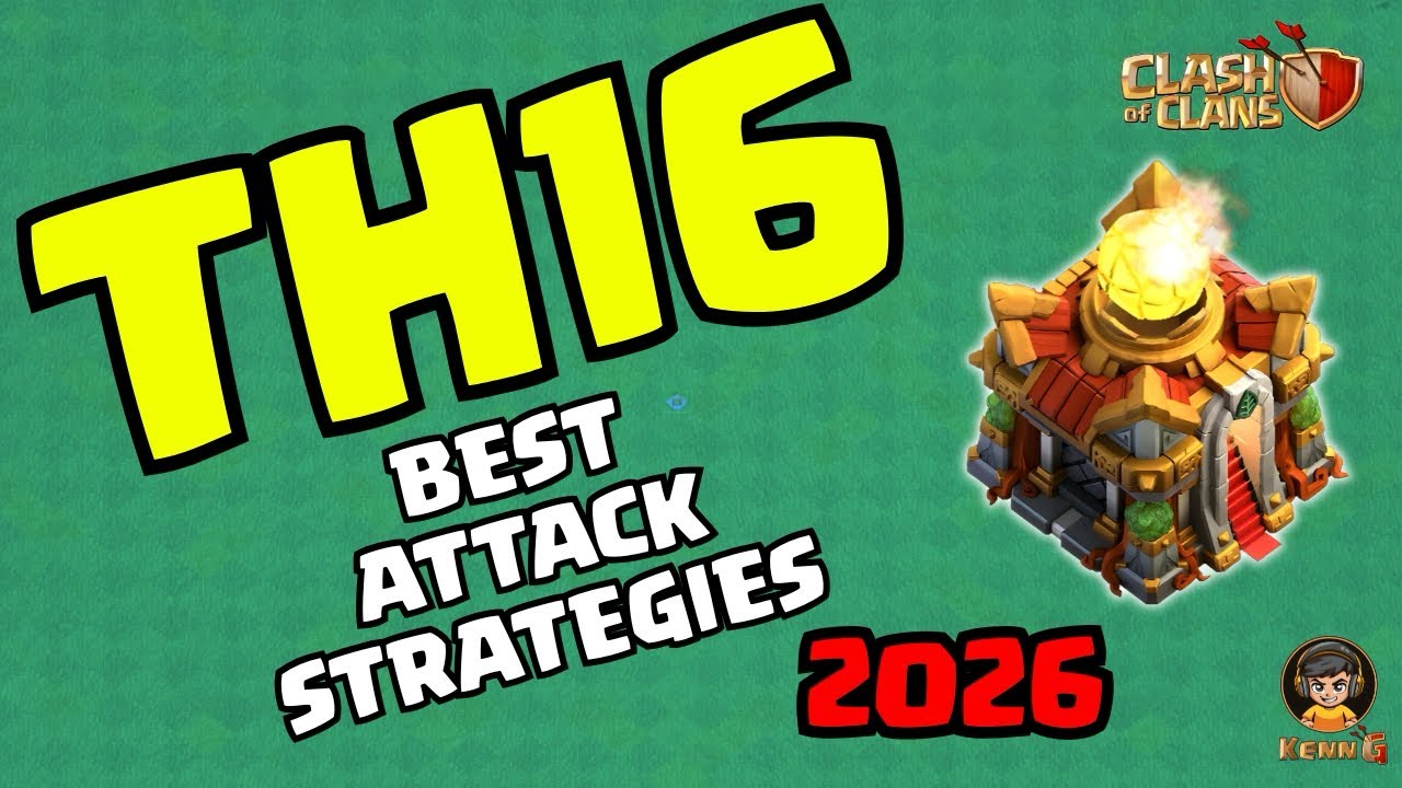 TH16 BEST ATTACK STRATEGIES | 2026 | Clash of Clans