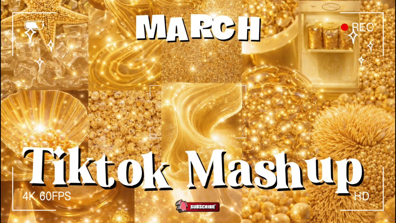 Tiktok Mashup March 💖2026💖 (Not Clean)