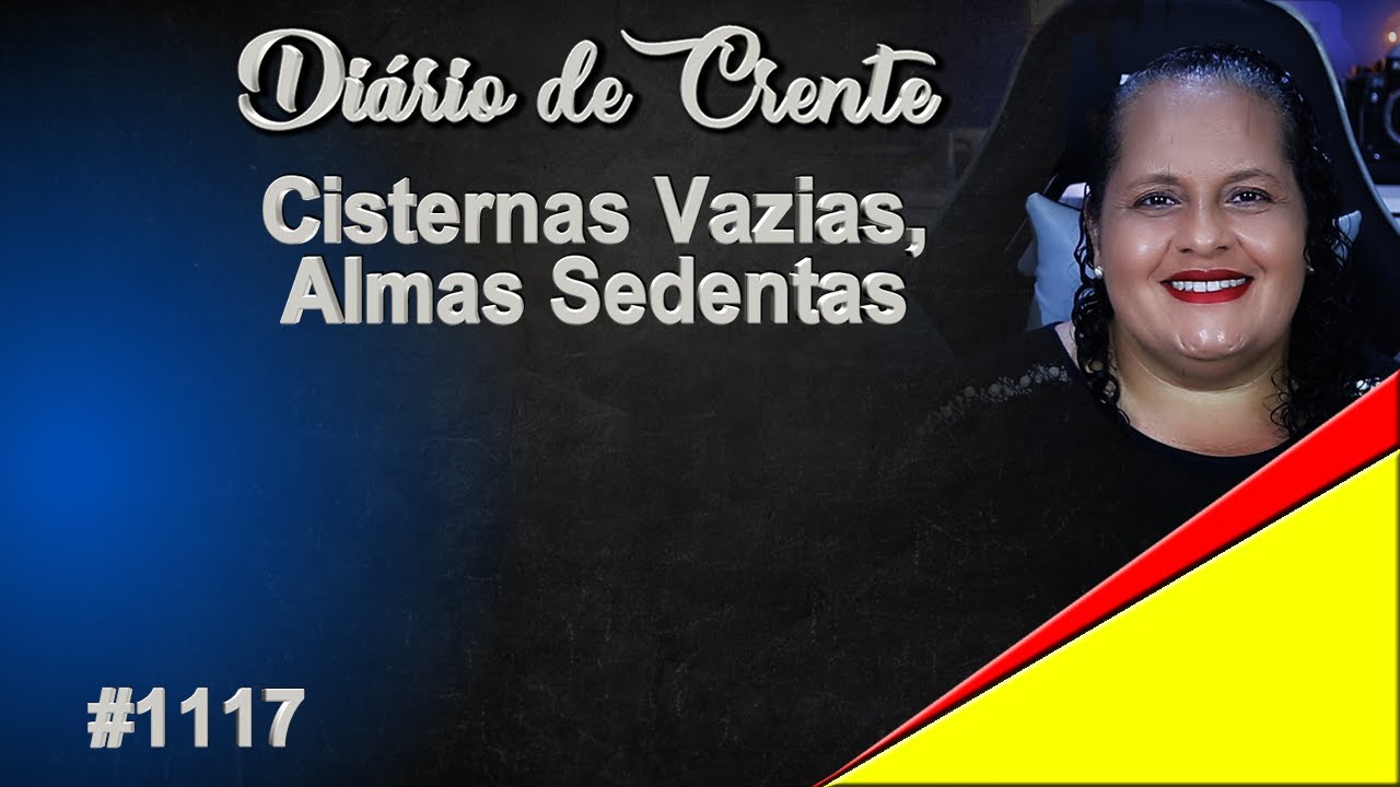 CISTERNAS VAZIAS, ALMAS SEDENTAS