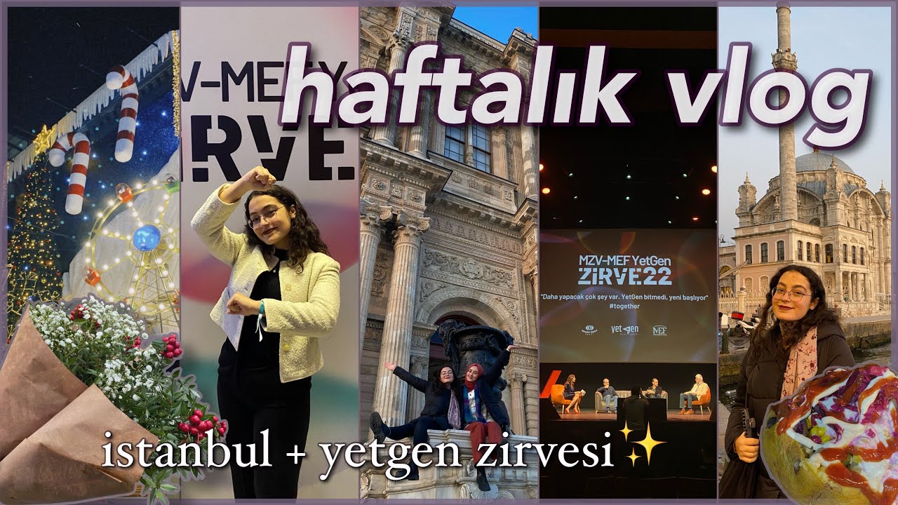 Dolu Dolu Bir Haftalık Vlog || YetGen Zirvesi, Avatar 2,Alışveriş,İstanbul’u Geziyoruz!!🌉🎄✨