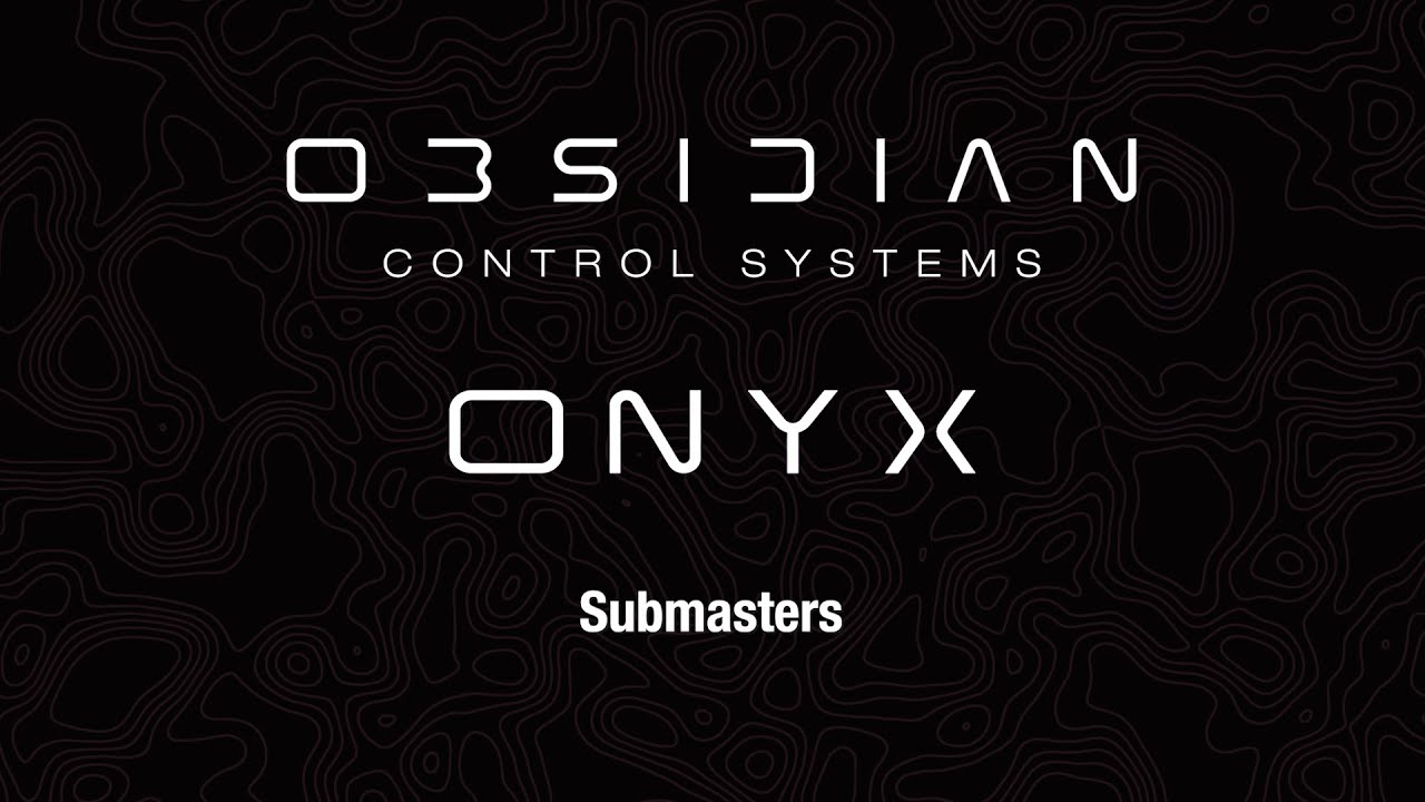 ONYX™ Training | Submasters