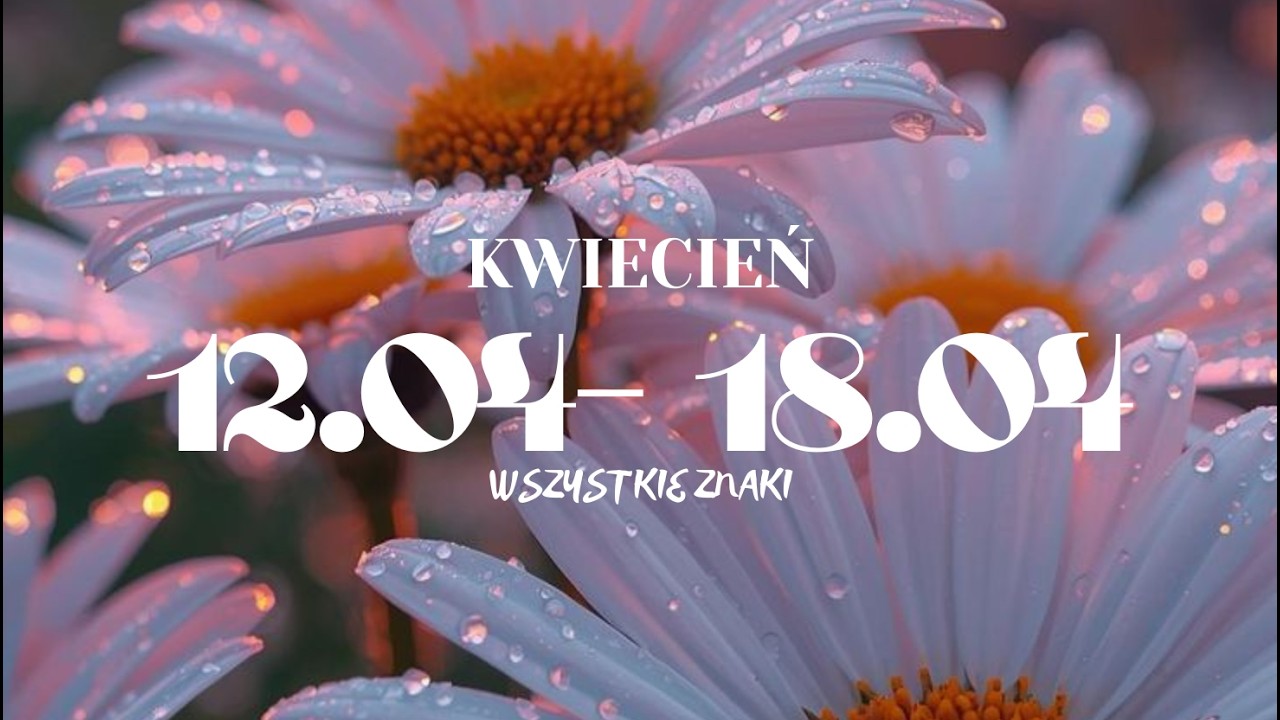 12.04-18.04.2026|Dostatek🍀Zachowaj kontrolę🎛️Zamieszanie🫪Chaos myśli😔Zachłanność🤮